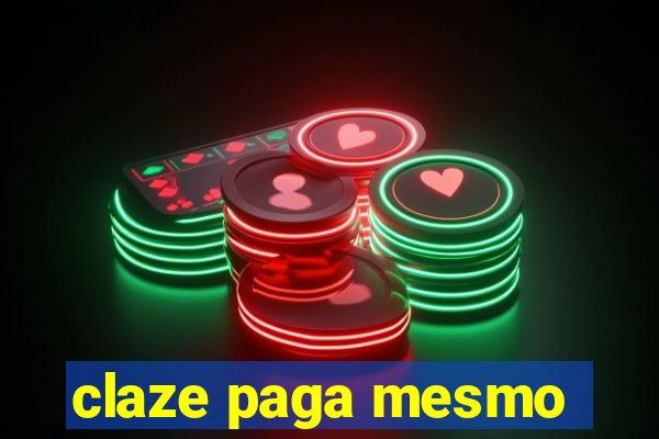 claze paga mesmo